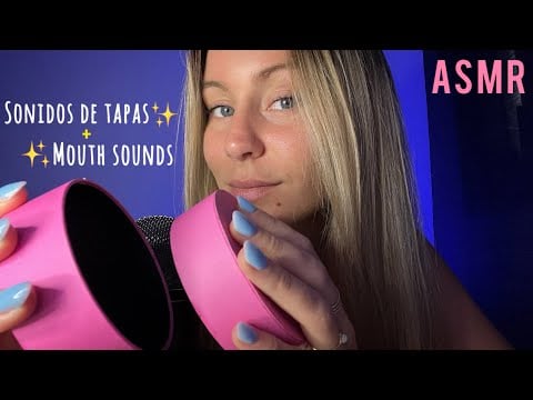 asmr - Sonidos De Tapas y Mouth sounds 😴✨