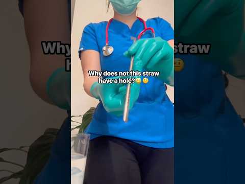 Why does not this straw have a hole? #nurse #latexgloves #medicalexam