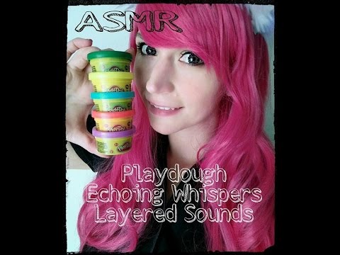 ASMR Playdough .  Echoing Whispers . Layered Sounds