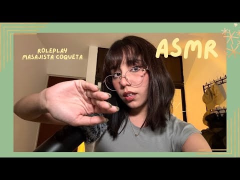 ASMR - MASAJISTA COQUETA/ ROLEPLAY 