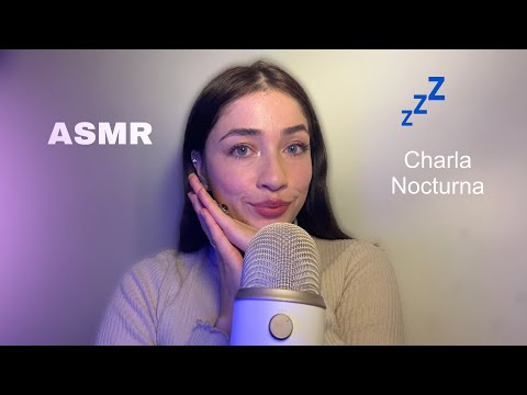 ASMR ARGENTINA- Charla nocturna 😴💤 | susurros relajantes para que DUERMAS profundamente ❤️