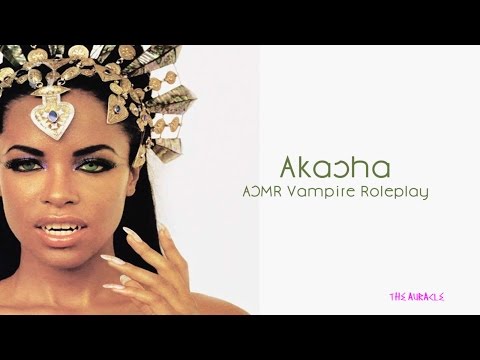 Akasha Vampire part 3  [ASMR] ★ Roleplay ★ [Softly spoken] [Whisper] [Personal Attention]
