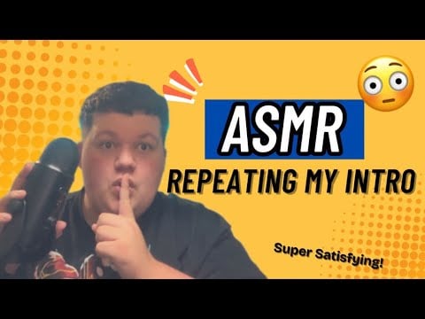 ASMR | Repeating My Intro With Lots Of Tingles ❤️✨