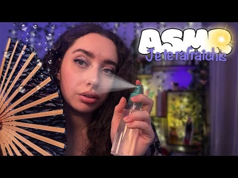 🌙 ASMR FRANÇAIS : JE TE RAFRAÎCHIS POUR L'ÉTÉ🧊 (triggers doux et frais sur toi)