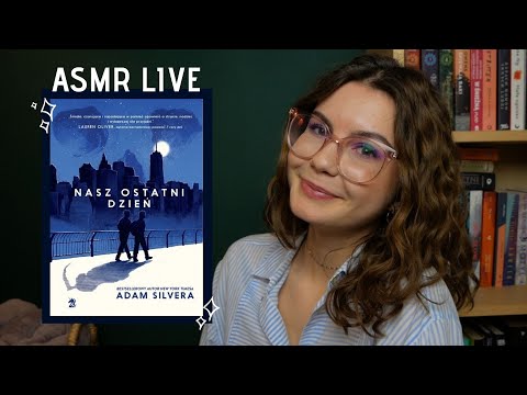 ASMR LIVE! | Klub Książkowy #1 - "Nasz ostatni dzień" 🥺💔
