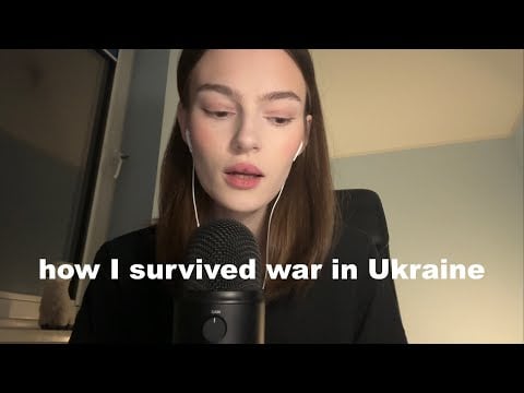 ASMR how I survived war in Ukraine (storytime)