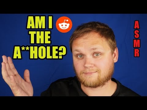 ASMR | Am I The A**hole? (whispering Reddit stories)