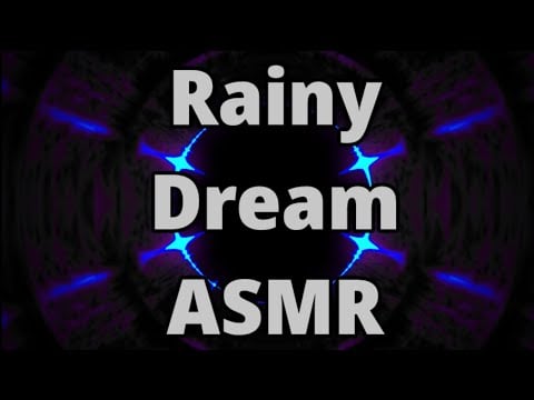 Dream Journals Ep 2 Rainy Story Time - Dark Dreams ASMR #SleepAid