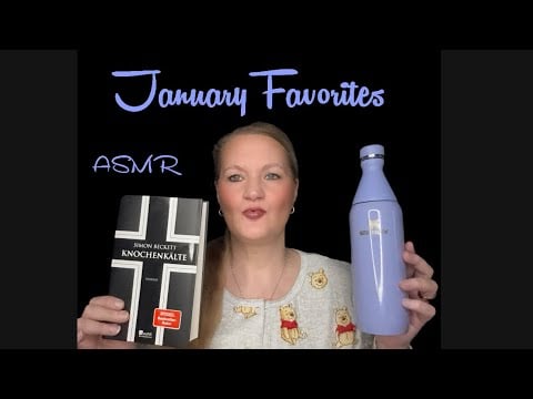 ASMR ⚠️ Achtung Tinglesgefahr January FAVORITES • Whispering • Tapping / Show & Tell