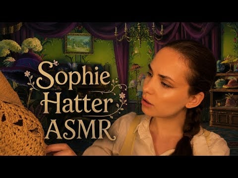 Sophie Hatter Roleplay ASMR 🪡🧵 (Howl’s moving castle ASMR)