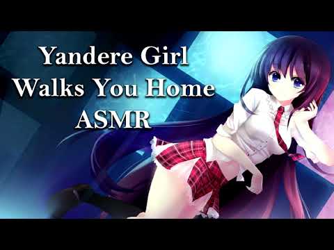 ❤︎【ASMR】❤︎ Obsessed Yandere Girl Walks You Home (creepy)