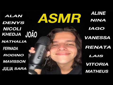 ASMR SUSSURRANDO NOME DOS INSCRITOS COM MICROFONE NOVO E SONS DE BOCA! (BLUE YETI)