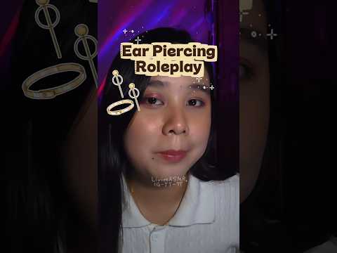 ASMR Ear Piercing Soft Spoken Roleplay #asmr #earpiercing #piercing