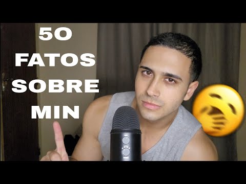 ASMR / 50 FATOS SOBRE MIN 💤🤔