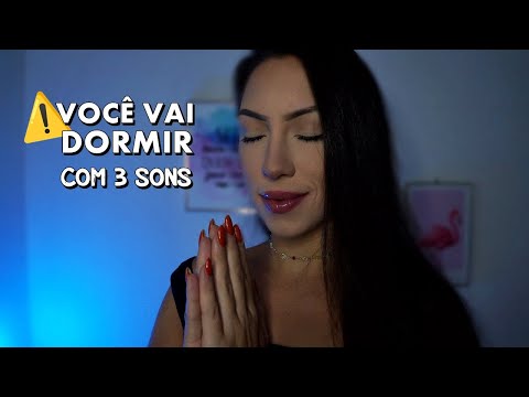 ASMR: TE FAÇO DORMIR COM APENAS TRÊS SONS!