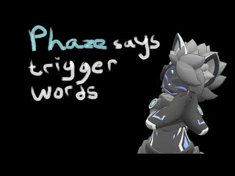 [Furry ASMR] Phaze says trigger words