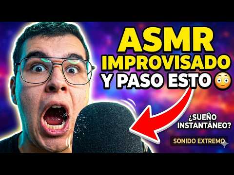 HICE ASMR IMPROVISADO… Y PASÓ ESTO 😳