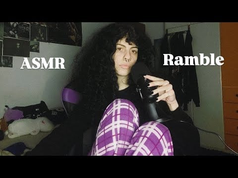 Keeping you company while rambling close to the mic (ASMR)