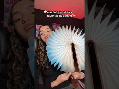 comprinhas favoritas do mes de agosto