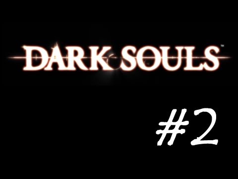 ASMR Let's Play #8 - Dark Souls - Part 2 - Northern Undead Asylum & Lordran