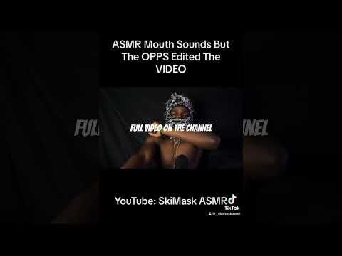 Let the opps edit my asmr mouth sounds video 😂😂 #asmrmouthsounds#asmr#jojoasmr#asmrsounds