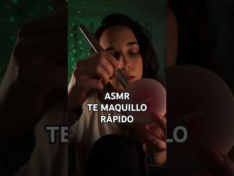 ASMR te maquillo rápido #asmr