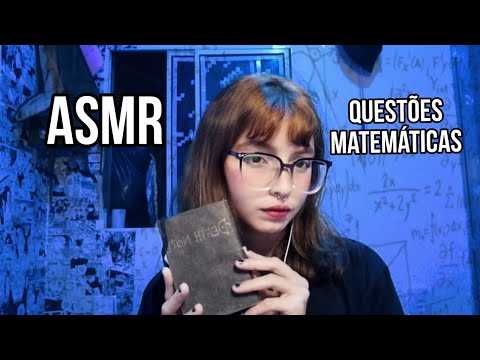 ASMR QUESTÕES MATEMÁTICAS PARA VOCÊ DORMIR 😴💤