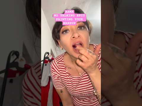 Applying your Makeup with spit painting #asmr #mouthsounds