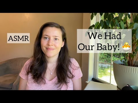 ASMR - Update: We had our baby! 👶🎈