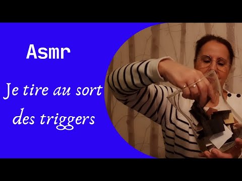 Asmr Français, je tire au sort des Triggers. pour une demande d'une abonnée "Ana"