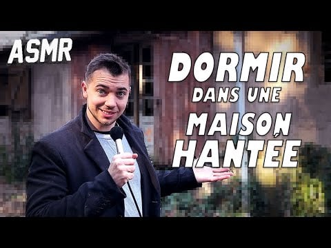ASMR : DORMIR DANS UNE MAISON HANTÉE !