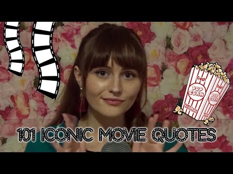 ASMR~101 Iconic Movie Quotes *CLOSE-UP WHISPER*