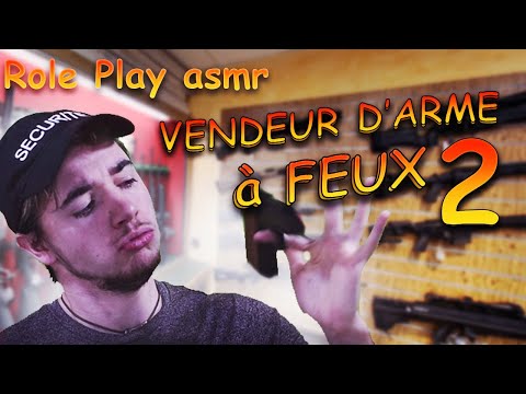 Asmr : Vendeur d'arme à feux  humour français asmr