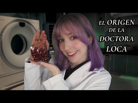 ⭐ASMR 🔬 ¿Qué pasó con la doctora LOCA? La historia de ORIGEN que nadie te contó