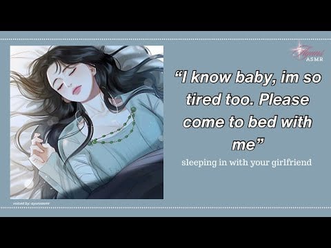 sleeping in with your girlfriend [soothing voice, comforting audio, giggling]