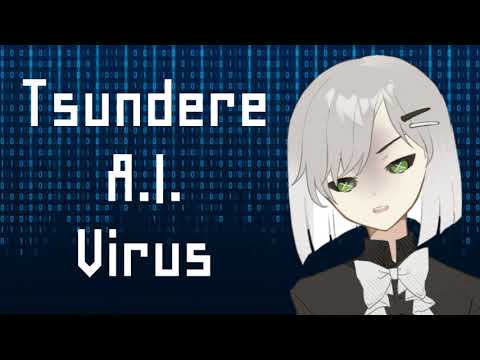 Tsundere A.I. Girl Gets A Virus (ASMR Roleplay)