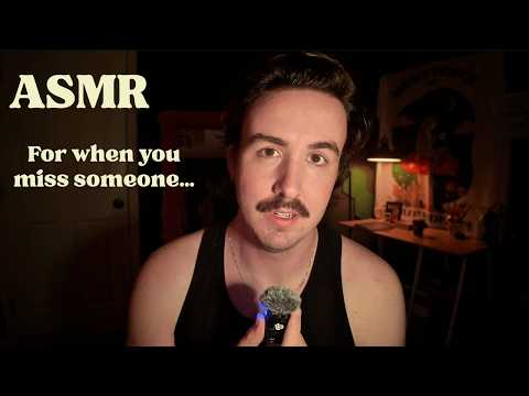 ASMR for when you miss someone 4k