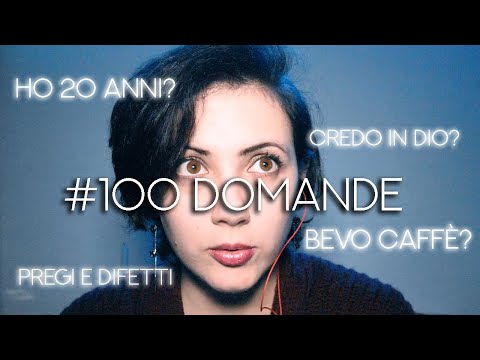 100 Domande in Whispering al 100% [ASMR ITA]