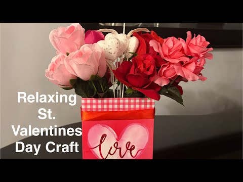 Relaxing St. Valentines Day Craft (occasional soft-spoken) ASRM 