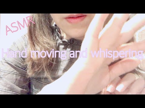 【ASMR】安らかな眠りを誘う囁きと手の動き／Hand moving and whispering