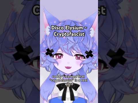 Disco Elysium’s Cryptofascist
