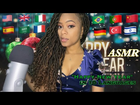 🎊 ASMR 🎊 Saying "Happy New Year" in 10 Different Languages 🥂🍾🎊