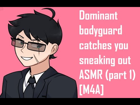 dominant bodyguard x listener ASMR [part 1] [M4A]