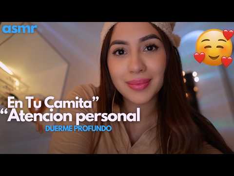 ASMR:  Atención Personal para Dormir en TU Camita 💤🌙