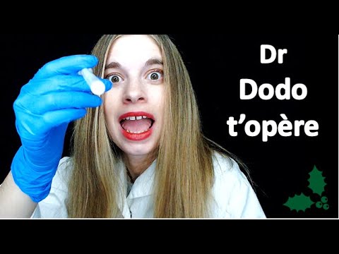 [ASMR français] Dr Dodo t'opère ! Avent 2019 - Episode 9