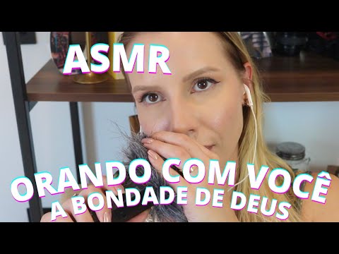 ORANDO COM VOCÊ A BONDADE DE DEUS -  Bruna Harmel ASMR