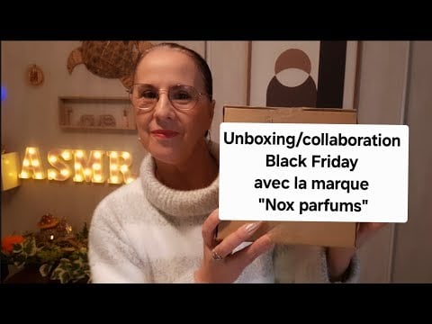 Unboxing/collaboration avec les parfums d'équivalence "Nox parfums" à l'occasion du Black Friday. 