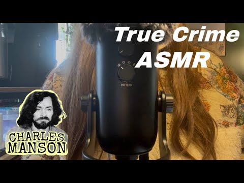 ASMR || True Crime - The Manson Family Murders
