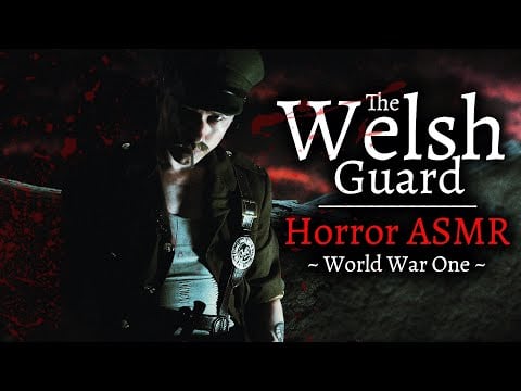World War 1 ASMR Horror Roleplay | The Welsh Guard
