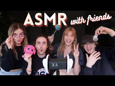 ASMR WITH FRIENDS